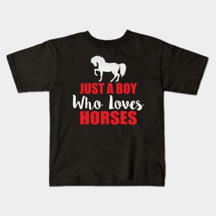 Just a Boy Who Loves Horses Novelty Equestrian Kids T-Shirt